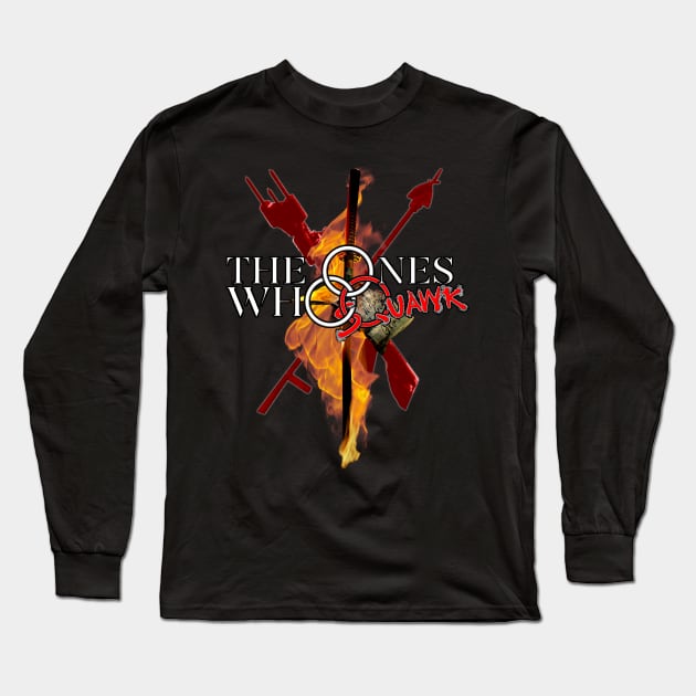 The Ones Who Live ART Long Sleeve T-Shirt by SQUAWKING DEAD